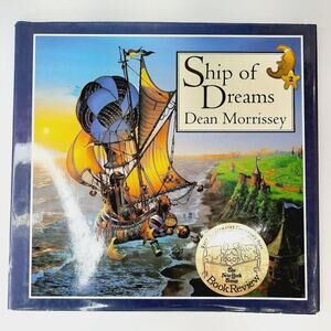 SIGNED‎ First Edition Dean Morrissey Ship of Dreams Harry N. Abrams 1994
